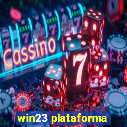 win23 plataforma